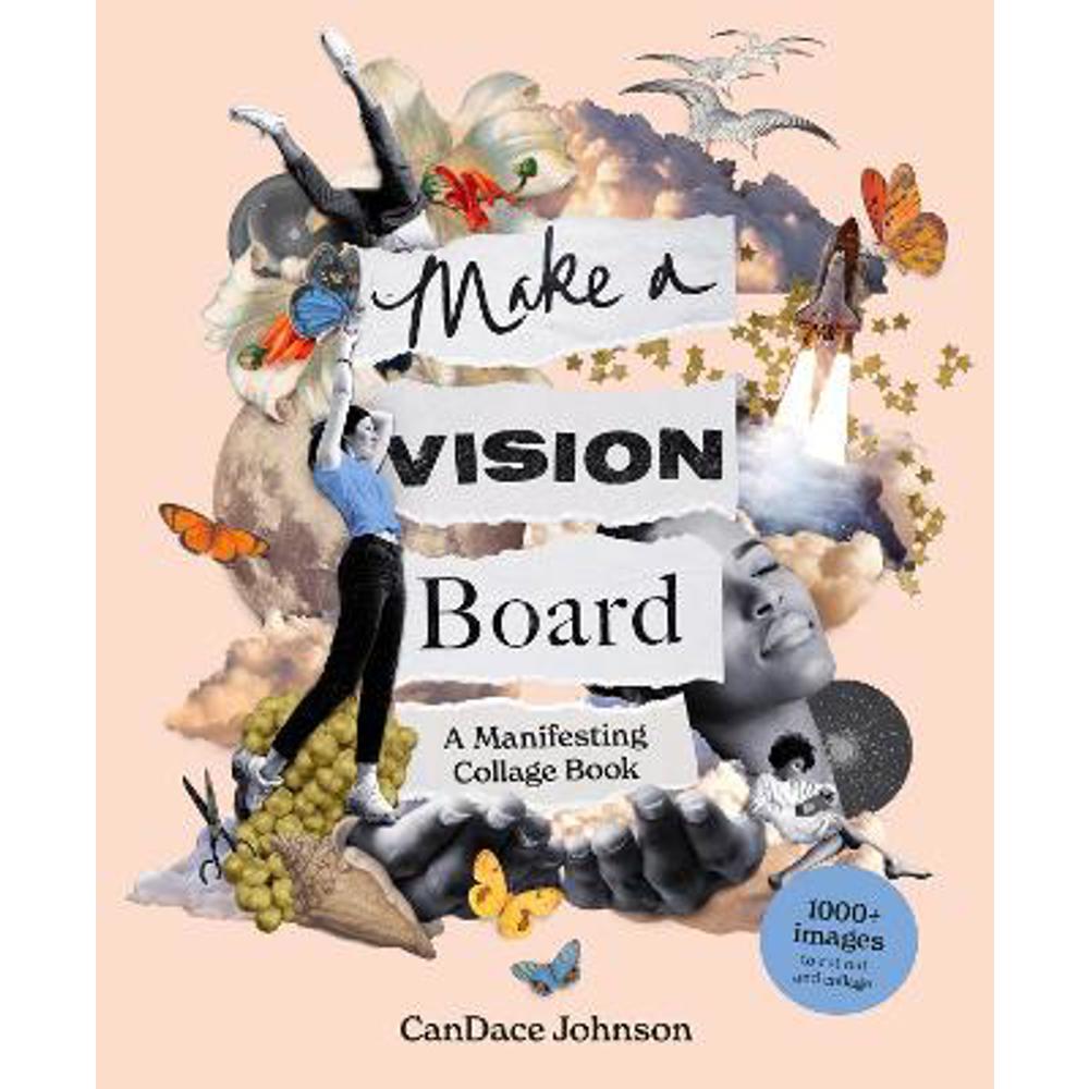 Make a Vision Board: A Manifesting Collage Book (Paperback) - CanDace Johnson